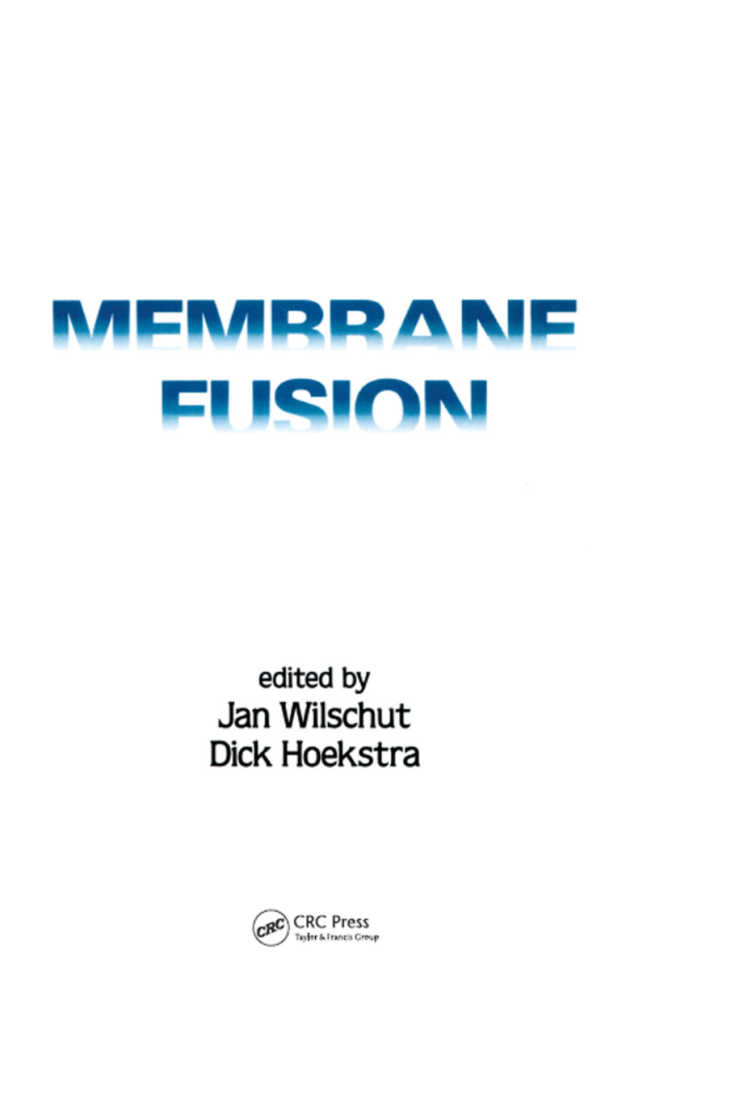 Membrane Fusion 1st Edition