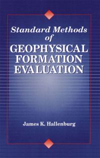 Cover image: Standard Methods of Geophysical Formation Evaluation 1st edition 9781566702614