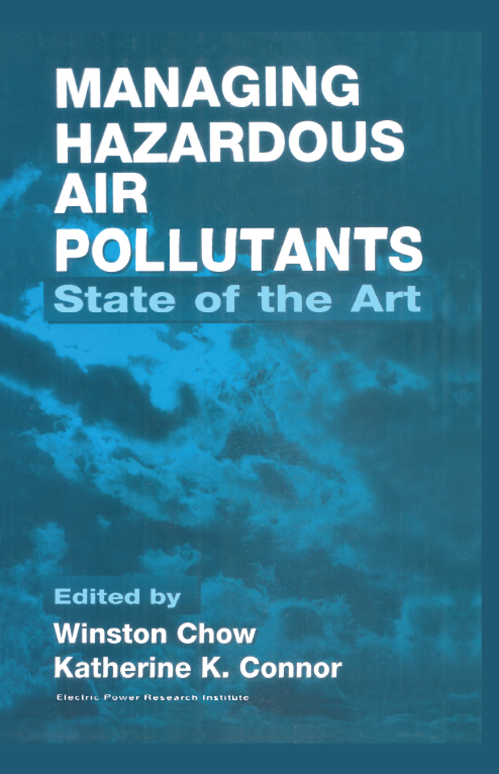 Managing Hazardous Air Pollutants State of the Art 1st Edition