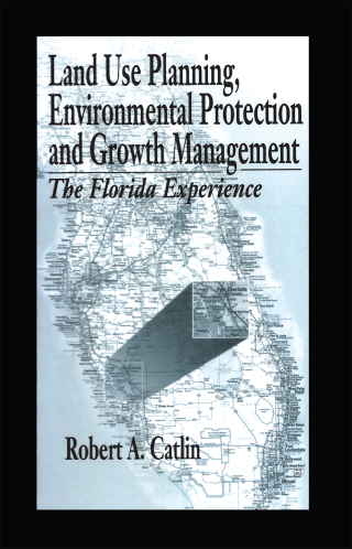 صورة الغلاف: Land Use Planning, Environmental Protection and Growth Management 1st edition 9780367579425