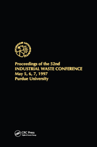 表紙画像: Proceedings of the 52nd Purdue Industrial Waste Conference1997 Conference 1st edition 9781575040981