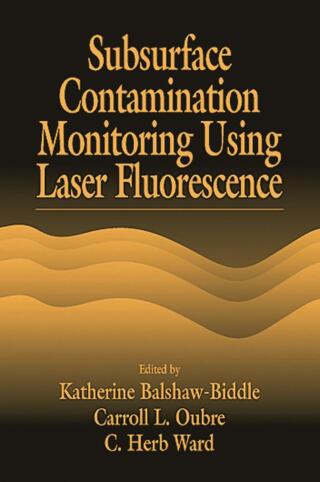 Cover image: Subsurface Contamination Monitoring Using Laser Fluorescence 1st edition 9780367455613