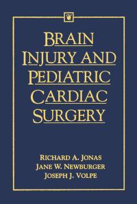Cover image: Brain Injury and Pediatric Cardiac Surgery 1st edition 9780750695671