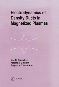 Cover image: Electrodynamics of Density Ducts in Magnetized Plasmas 1st edition 9789056992002