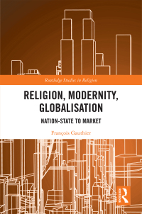Cover image: Religion, Modernity, Globalisation 1st edition 9781032089133