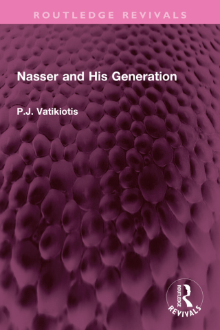 Cover image: Nasser and His Generation 1st edition 9781032350554