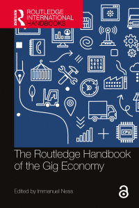 表紙画像: The Routledge Handbook of the Gig Economy 1st edition 9780367752903