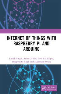 Imagen de portada: Internet of Things with Raspberry Pi and Arduino 1st edition 9781032085982
