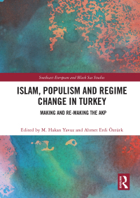 Imagen de portada: Islam, Populism and Regime Change in Turkey 1st edition 9780367405342
