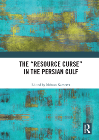 Titelbild: The “Resource Curse” in the Persian Gulf 1st edition 9781032088457
