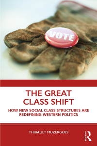 Omslagafbeelding: The Great Class Shift 1st edition 9780367342104