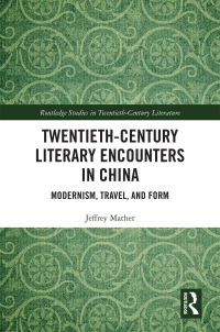 Immagine di copertina: Twentieth-Century Literary Encounters in China 1st edition 9780367415983