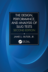 Imagen de portada: The Design, Performance, and Analysis of Slug Tests 2nd edition 9781466595903