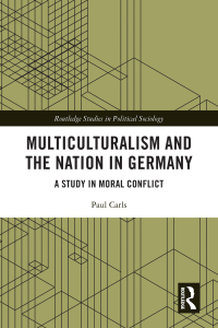 Titelbild: Multiculturalism and the Nation in Germany 1st edition 9781032217703