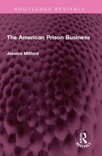 Cover image: The American Prison Business 1st edition 9781032354743