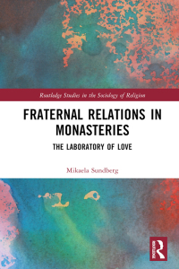 Imagen de portada: Fraternal Relations in Monasteries 1st edition 9780367534929