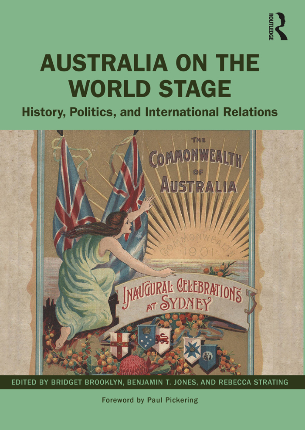 Australia on the World Stage History, Politics, and International Relations 1st Edition