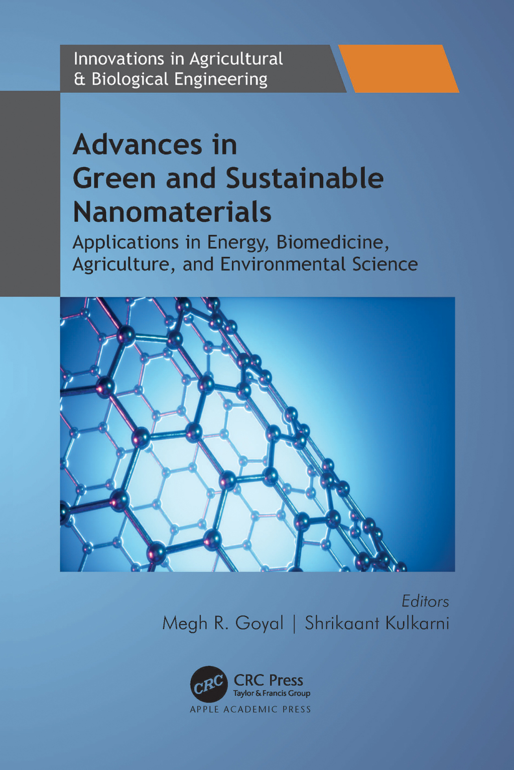 Advances in Green and Sustainable Nanomaterials Applications in Energy, Biomedicine, Agriculture, and Environmental Science 1st Edition