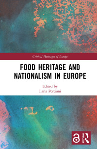 Imagen de portada: Food Heritage and Nationalism in Europe 1st edition 9780367234157