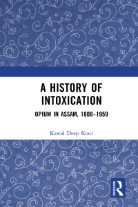 Omslagafbeelding: A History of Intoxication 1st edition 9780367417703