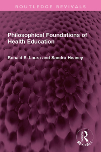 صورة الغلاف: Philosophical Foundations of Health Education 1st edition 9781032351766