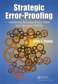 Cover image: Strategic Error-Proofing 1st edition 9781420083675