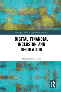 Cover image: Digital Financial Inclusion and Regulation 1st edition 9781032109572