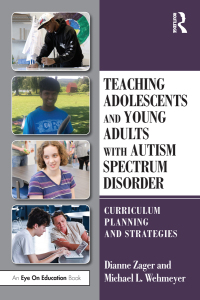 表紙画像: Teaching Adolescents and Young Adults with Autism Spectrum Disorder 1st edition 9780815379478