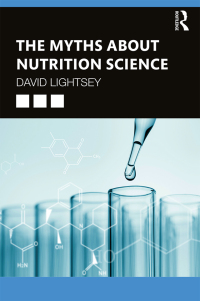 Omslagafbeelding: The Myths About Nutrition Science 1st edition 9780367313340