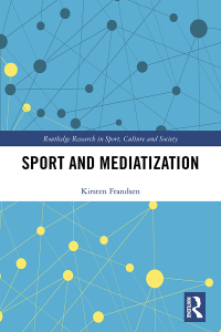 Titelbild: Sport and Mediatization 1st edition 9780367337117