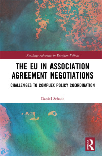 Cover image: The EU in Association Agreement Negotiations 1st edition 9781032401096