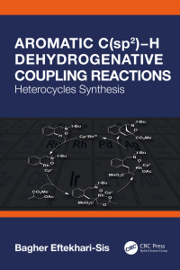 Cover image: Aromatic C(sp2)−H Dehydrogenative Coupling Reactions 1st edition 9781032085999