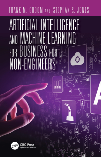 Titelbild: Artificial Intelligence and Machine Learning for Business for Non-Engineers 1st edition 9780367365745