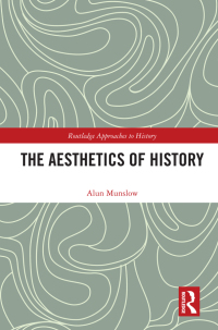 Cover image: The Aesthetics of History 1st edition 9780367272739