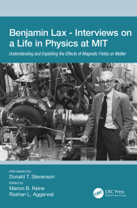 表紙画像: Benjamin Lax - Interviews on a Life in Physics at MIT 1st edition 9780367313524