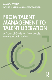 Cover image: From Talent Management to Talent Liberation 1st edition 9780367233068