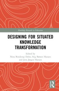 Imagen de portada: Designing for Situated Knowledge Transformation 1st edition 9781032084541