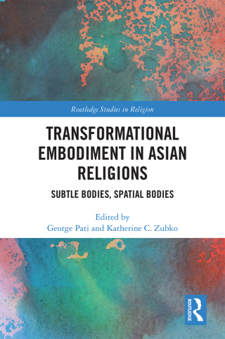 Cover image: Transformational Embodiment in Asian Religions 1st edition 9780367375553