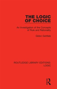 Cover image: The Logic of Choice 1st edition 9780367420215