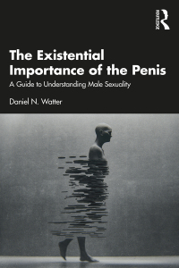 Titelbild: The Existential Importance of the Penis 1st edition 9780367651114