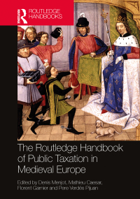 Cover image: The Routledge Handbook of Public Taxation in Medieval Europe 1st edition 9780367903367