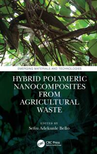 صورة الغلاف: Hybrid Polymeric Nanocomposites from Agricultural Waste 1st edition 9780367772697