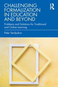 Cover image: Challenging Formalization in Education and Beyond 1st edition 9781032268262
