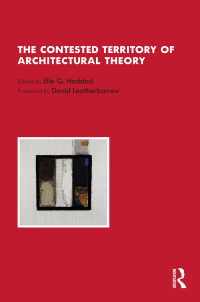 صورة الغلاف: The Contested Territory of Architectural Theory 1st edition 9781032274751