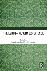 Omslagafbeelding: The LGBTQ+ Muslim Experience 1st edition 9781032350646