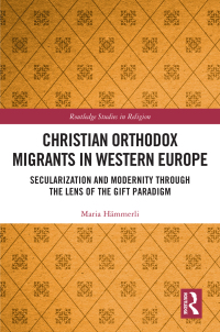 Cover image: Christian Orthodox Migrants in Western Europe 1st edition 9781032267005