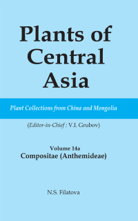 Cover image: Plants of Central Asia - Plant Collection from China and Mongolia Vol. 14A 1st edition 9781578084227