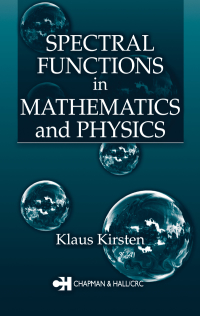 Titelbild: Spectral Functions in Mathematics and Physics 1st edition 9781584882596