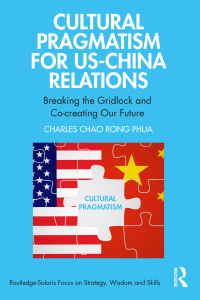 Cover image: Cultural Pragmatism for US-China Relations 1st edition 9781032279565
