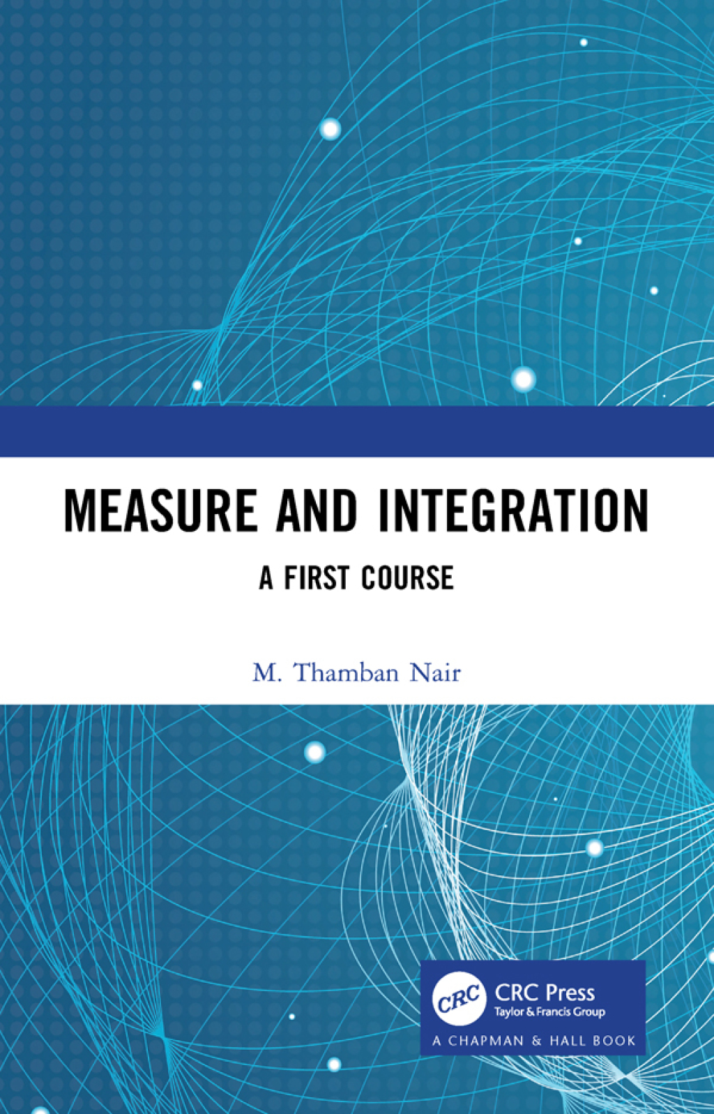 Measure and Integration A First Course 1st Edition
